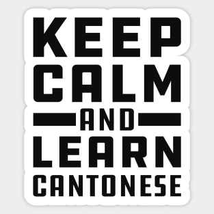 Cantonese Teacher - Keep calm and learn cantonese Sticker